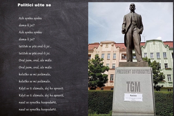 Tatíku Masaryku jste prý rasista, tak sleze sám a utopte se