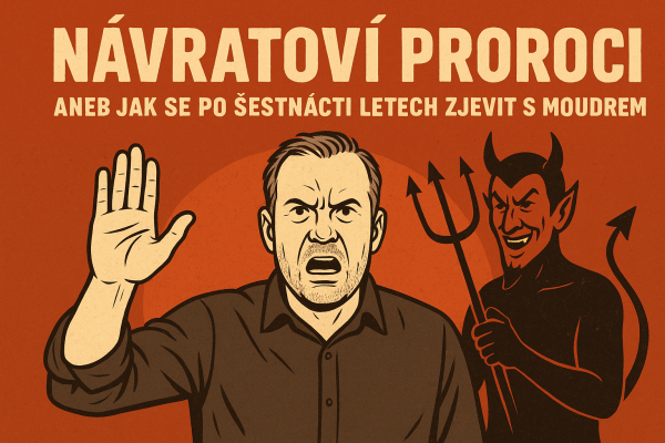 Návratoví proroci aneb jak se po šestnácti letech zjevit s moudrem